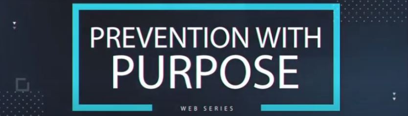 Prevention with Purpose webseries graphic