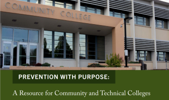 Prevention with Purpose: A Resource for Community and Technical Colleges
