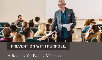 Prevention with Purpose: A Resource for Faculty Members