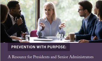 Prevention with Purpose: A Resource for Presidents and Senior Administrators